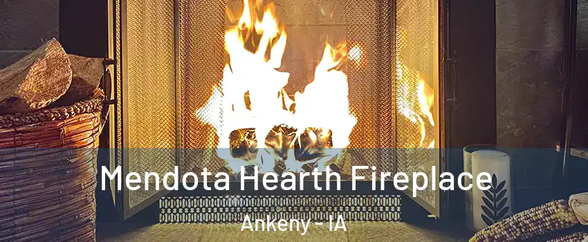  Mendota Hearth Fireplace Ankeny - IA